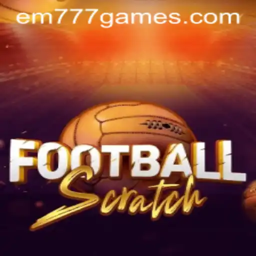 Discover the Thrilling World of FootballScratch: EM 777 Unveiled